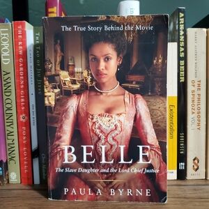 Belle: The Slave Daughter and the Lord Chief Justice by Paula Byrne (paperback)